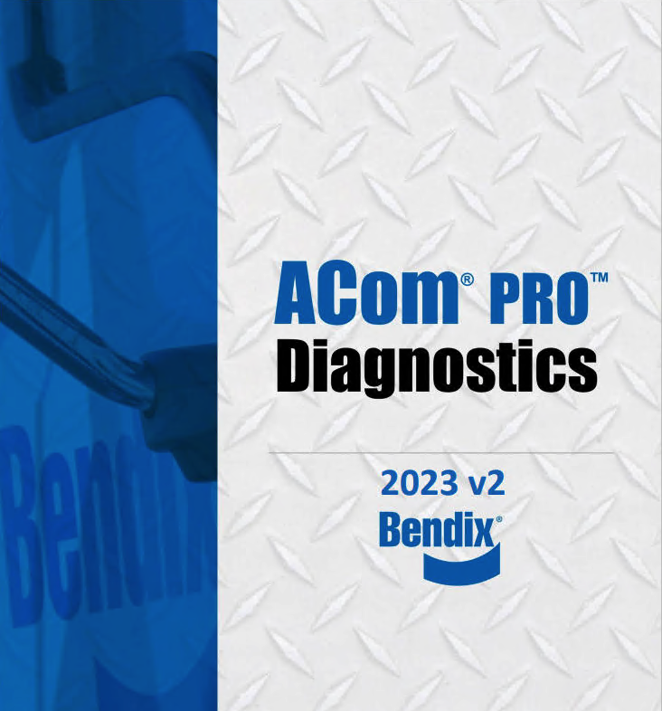 Bendix ACom Pro Diagnostics 2023 V2
